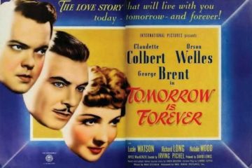 Classic Old Movie : Tomorrow Is Forever 1946